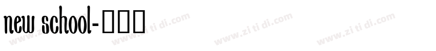 new school字体转换
